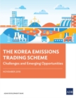 The Korea Emissions Trading Scheme : Challenges and Emerging Opportunities - Book