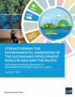 Strengthening the Environmental Dimensions of the Sustainable Development Goals in Asia and the Pacific : Stocktake of National Responses to Sustainable Development Goals 12, 14, and 15 - Book