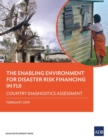 The Enabling Environment for Disaster Risk Financing in Fiji : Country Diagnostics Assessment - Book