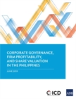 Corporate Governance, Firm Profitability, and Share Valuation in the Philippines - Book
