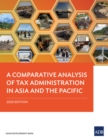 A Comparative Analysis of Tax Administration in Asia and the Pacific : 2020 Edition - eBook