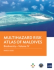 Multihazard Risk Atlas of Maldives: Biodiversity-Volume IV - eBook