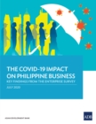The COVID-19 Impact on Philippine Business : Key Findings from the Enterprise Survey - eBook
