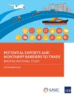 Potential Exports and Nontariff Barriers to Trade : Bhutan National Study - Book