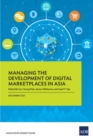 Managing the Development of Digital Marketplaces in Asia - eBook