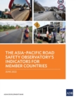 The Asia-Pacific Road Safety Observatory's Indicators for Member Countries - Book