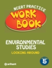 Ncert Practice Workbook Environmental Studies Looking Around Class 5 - Book