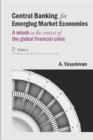 Central Banking for Emerging Market Economies : A relook in the context of the global financial crisis - Book
