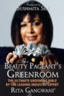 The Beauty Pageant's Greenroom : The Ultimate Grooming Bible by the Leading Industry Expert - Book