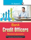 Bank Specialist Officer- Credit Officers Recruitment Exam Guide - Book