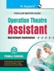 Operation Theatre : Assistant Recruitment Exam Guide - Book