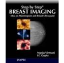 Step by Step Breast Imaging : Atlas on Mammogram and Breast Ultrasound - Book