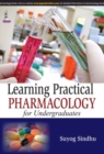 Learning Practical Pharmacology for Undergraduates - Book