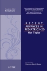 Recent Advances in Pediatrics - 20 : Hot Topics - Book