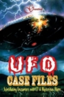 Greatest UFO Case File : Hard to Believe Incidents That Reportedly Happened in Different Parts of the World; but True - Book