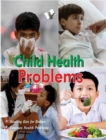 Child Health Problems : A-Z of a Child's Health Care - eBook