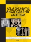 Atlas on X-Ray and Angiographic Anatomy - Book