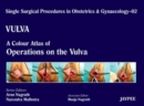 Single Surgical Procedures in Obstetrics and Gynaecology - Volume 2 - VULVA - A Colour Atlas of Operations on the Vulva - Book
