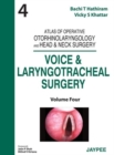 Atlas of Operative Otorhinolaryngology and Head & Neck Surgery: Voice and Laryngotracheal Surgery - Book