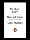 Last Spring : The Lives and Times of Great Mughals - eBook