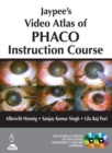 Jaypee's Video Atlas of Phaco Instruction Course - Book