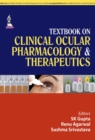 Textbook on Clinical Ocular Pharmacology & Therapeutics - Book