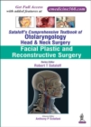 Sataloff's Comprehensive Textbook of Otolaryngology: Head & Neck Surgery : Facial Plastic and Reconstructive Surgery - Book