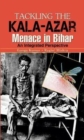 Tackling the Kala-Azar Memance in Bihar - Book