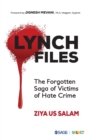 Lynch Files : The Forgotten Saga of Victims of Hate Crime - Book