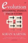 EVOLUTION : Decoding India’s Disruptive Tech Story - Book