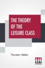 The Theory Of The Leisure Class - Book