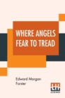 Where Angels Fear To Tread - Book