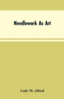 Needlework As Art - Book