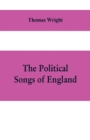The political songs of England, from the reign of John to that of Edward II - Book