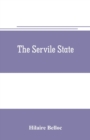 The servile state - Book