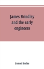 James Brindley and the early engineers - Book