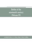 Battles of the nineteenth century (Volume IV) - Book