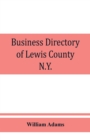 Business directory of Lewis County, N.Y. : with map: 1895-96 - Book