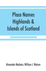 Place names, Highlands & Islands of Scotland - Book