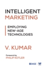 Intelligent Marketing : Employing New-Age Technologies - Book