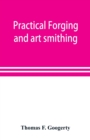 Practical forging and art smithing - Book