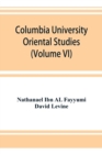 Columbia University Oriental Studies (Volume VI); The Bustan al-ukul - Book