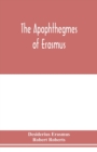 The Apophthegmes of Erasmus - Book