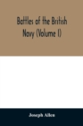 Battles of the British navy (Volume I) - Book