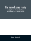 The Samuel Ames family : a genealogical memoir of the descendants of Samuel Ames, of Canterbury, N.H. Six generations: 1823-1891 - Book