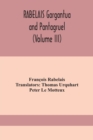 RABELAIS Gargantua and Pantagruel (Volume III) - Book