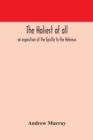 The holiest of all : an exposition of the Epistle to the Hebrews - Book
