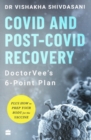 COVID and Post-COVID Recovery : DoctorVee's 6-Point Plan - Book
