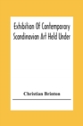 Exhibition Of Contemporary Scandinavian Art Held Under The Auspices Of The American-Scandinavian Society - Book
