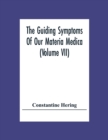 The Guiding Symptoms Of Our Materia Medica (Volume Vii) - Book